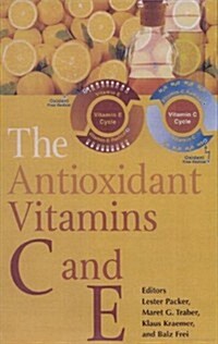 The Antioxidant Vitamins C and E (Hardcover)