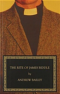 The Rite of James Biddle (Paperback)
