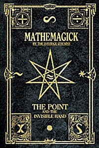 Mathemagick: The Point and the Invisible Hand (Paperback)