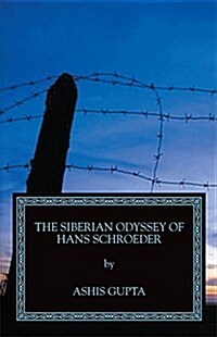 The Siberian Odyssey of Hans Schroeder (Paperback)