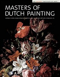 Masters of Dutch Painting : The Detroit Institute of Arts (Hardcover)