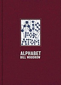 Bill Woodrow : Alphabet (Hardcover)