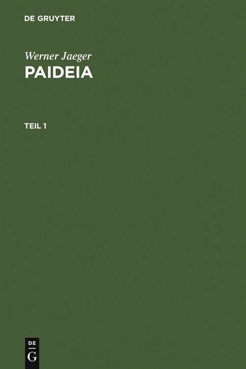 Paideia: Die Formung Des Griechischen Menschen (Hardcover, 4, 2. Ungek. Photo)