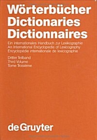 Wrterbcher / Dictionaries / Dictionnaires. 3. Teilband (Hardcover, Reprint 2017)