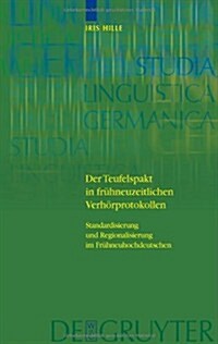 Der Teufelspakt in fr?neuzeitlichen Verh?protokollen (Hardcover)