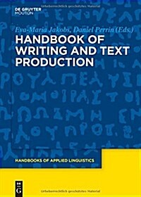 Handbook of Writing and Text Production (Hardcover)