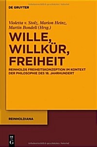 Wille, Willk?, Freiheit (Hardcover)