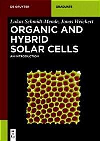 Organic and Hybrid Solar Cells: An Introduction (Paperback)