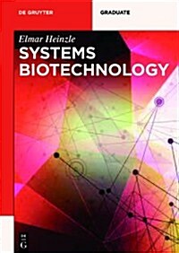 Systems Biotechnology (Paperback)