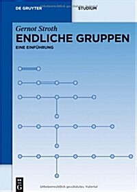 Endliche Gruppen: Eine Einf?rung (Hardcover)