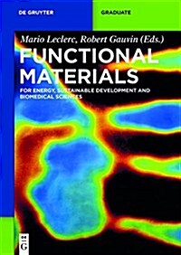 Functional Materials: For Energy, Sustainable Development and Biomedical Sciences (Hardcover)