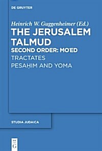 Tractates Pesahim and Yoma (Hardcover)