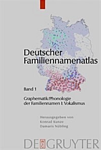Graphematik/Phonologie Der Familiennamen I: Vokalismus (Hardcover)