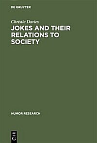 Jokes and Their Relations to Society (Hardcover)