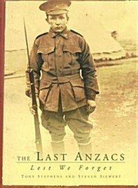 The Last Anzacs: Lest We Forget (Paperback)