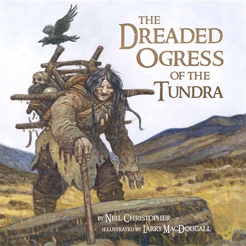 The Dreaded Ogress of the Tundra (Hardcover, English)