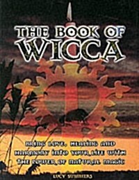 The Book of Wicca: Bring Love, Healing, and Harmony Into Your Life with the Power of Natural Magic (Hardcover)