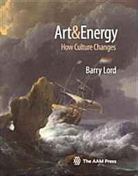 Art & Energy: How Culture Changes (Paperback)