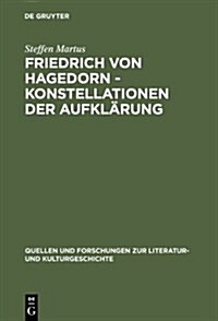 Friedrich Von Hagedorn - Konstellationen Der Aufklarung (Hardcover)