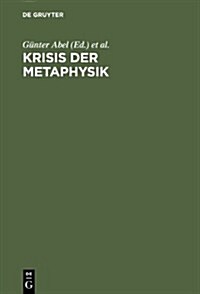 Krisis Der Metaphysik: Wolfgang Muller-Lauter Zum 65. Geburtstag (Hardcover)