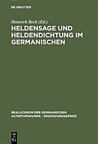 Heldensage Und Heldendichtung Im Germanischen (Hardcover)