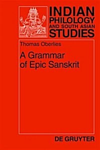 A Grammar of Epic Sanskrit (Hardcover)