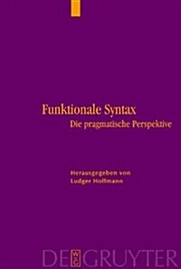 Funktionale Syntax: Die Pragmatische Perspektive (Hardcover)