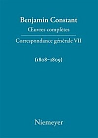 Correspondance Generale 1808 1809 (Hardcover)