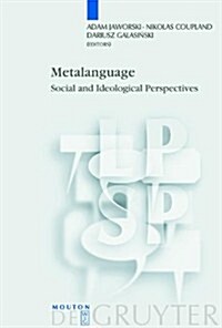 Metalanguage: Social and Ideological Perspectives (Hardcover)