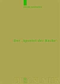 Der Apostel Der Rache: Nietzsches Paulusdeutung (Hardcover)