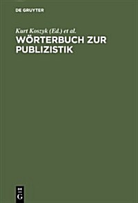 Worterbuch Zur Publizistik (Hardcover)