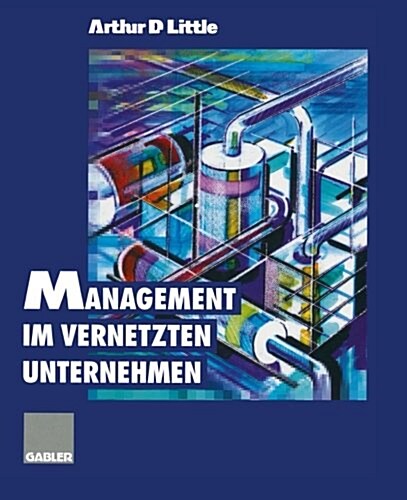 Management Im Vernetzten Unternehmen (Paperback, 1996)
