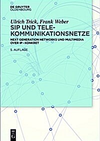 SIP und Telekommunikationsnetze (Paperback, 5, 5., Uberarb. Un)