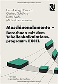 Maschinenelemente -- Berechnen Mit Dem Tabellenkalkulationsprogramm Excel (Paperback, 2, 2., Vollst. Ube)