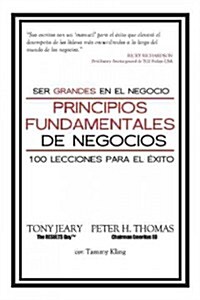 Principios Fundamentales de Negocios: Sea Excelenta En Los Negocios (Paperback)