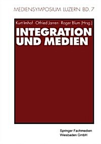 Integration Und Medien (Paperback, 2002)