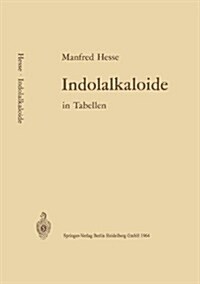 Indolalkaloide in Tabellen (Paperback)