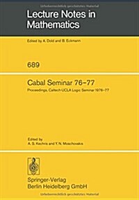 Cabal Seminar 76-77: Proceedings, Caltech-UCLA Logic Seminar 1976-77 (Paperback, 1978)