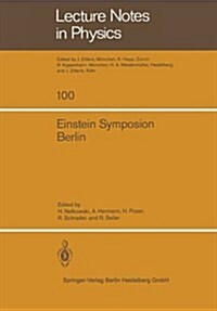 Einstein Symposion Berlin: Aus Anla?Der 100. Wiederkehr Seines Geburtstages 25. Bis 30. M?z 1979 (Paperback, 1979)