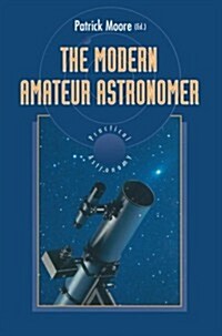 The Modern Amateur Astronomer (Paperback, Softcover Repri)