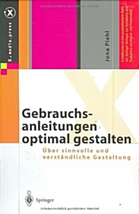 Gebrauchsanleitungen Optimal Gestalten: ?er Sinnvolle Und Verst?dliche Gestaltung (Paperback, 2002)