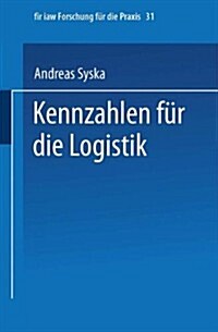 Kennzahlen F? Die Logistik (Paperback, 1990)