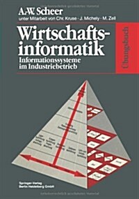 ?ungsbuch Wirtschaftsinformatik: Informationssysteme Im Industriebetrieb (Paperback, 1991)