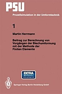 Beitrag Zur Berechnung Von Vorg?gen Der Blechumformung Mit Der Methode Der Finiten Elemente (Paperback, 1991)