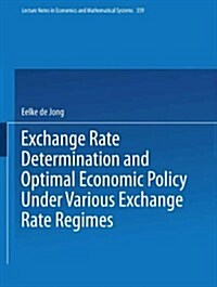 Exchange Rate Determination and Optimal Economic Policy Under Various Exchange Rate Regimes (Paperback, 1991)
