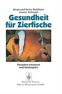 Gesundheit F? Zierfische: Parasiten Erkennen Und Bek?pfen (Paperback, 1992)