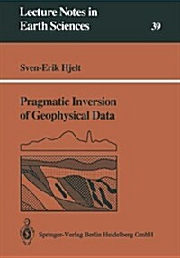 Pragmatic Inversion of Geophysical Data (Paperback)