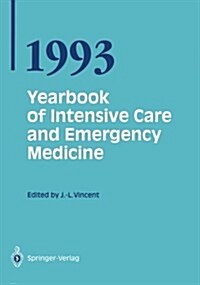 Yearbook of Intensive Care and Emergency Medicine 1993 (Paperback, Softcover Repri)