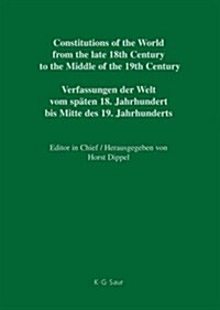 Constitutions of the World from the Late 18th Century to the Middle of the 19th Century, Part IV, Massachusetts - New Hampshire (Hardcover)