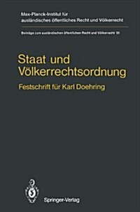 Staat Und V?kerrechtsordnung: Festschrift F? Karl Doehring (Paperback, Softcover Repri)